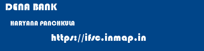 DENA BANK  HARYANA PANCHKULA    ifsc code